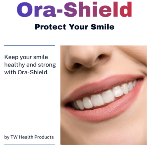 Ora-Shield Protects Your smile