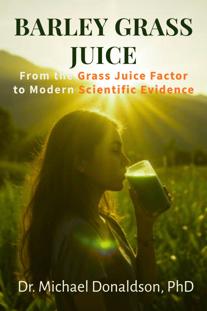Person drinking juice outdoors on a sunny day; book cover reads 'BARLEY GRASS JUICE' with subtitle about scientific evidence, by Dr. Michael Donaldson, PhD.
